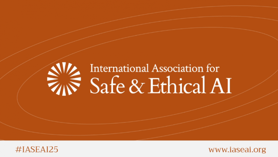 Isafe Conference IASEAI’25 Safe & Ethical AI Conference (breakout room 1)